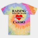 Raising Tiny Humans Is My Cardio Funny Mom Life Mother'S Day Gift T-Shirt Raising Tiny Humans Is My Cardio Funny Mom Life Mother'S Day Gift T-Shirt