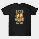 Best Wife Ever T-Shirt