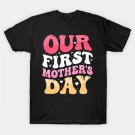 Our First Mother¡¯S Day ¨C Colorful Retro Celebration Design T-Shirt Our First Mother¡¯S Day ¨C Colorful Retro Celebration Design T-Shirt