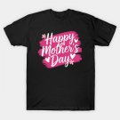 Happy Mother'S Day 2025 T-Shirt Happy Mother'S Day 2025 T-Shirt