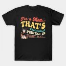 For A Mom That'S Practically Perfect T-Shirt