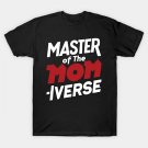 Master Of The Mom Iverse, Cool Mom T-Shirt