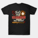 Thats My Grandson Out There Baseball Grandma Mothers Day T-Shirt Thats My Grandson Out There Baseball Grandma Mothers Day T-Shirt