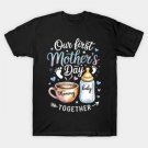 Our First Mother'S Day Newborn Baby T-Shirt Our First Mother'S Day Newborn Baby T-Shirt