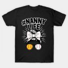 Nanny Life Softball Baseball Funny Mothers Day T-Shirt Nanny Life Softball Baseball Funny Mothers Day T-Shirt