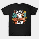 In My Spooky Mom Era Funny Ghost Halloween Mother'S Day T-Shirt In My Spooky Mom Era Funny Ghost Halloween Mother'S Day T-Shirt