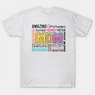 Mom: Everything About You T-Shirt