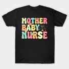 Mother'S Day Nurse Day Mother Baby Nurse Nurse Mom Register T-Shirt