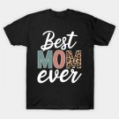 Best Mom Ever Leopard Print Mother'S Day T-Shirt Best Mom Ever Leopard Print Mother'S Day T-Shirt