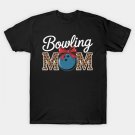 Bowling Mom Mama Sport Lover Mother'S Day T-Shirt