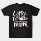 Mom Life Gift Idea For Family Lovers T-Shirt Mom Life Gift Idea For Family Lovers T-Shirt