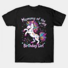 Mommy Of The Birthday Girl Flossing Unicorn Mom Mommy Gifts T-Shirt T-Shirt