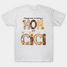 Happiness Is Being A Mom A Cici Happy Mother T-Shirt Happiness Is Being A Mom A Cici Happy Mother T-Shirt