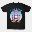 Paw Some Moms Cute Cat Mom T-Shirt Paw Some Moms Cute Cat Mom T-Shirt