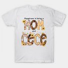 Happiness Is Being A Mom Cece Happy Mother T-Shirt Happiness Is Being A Mom Cece Happy Mother T-Shirt
