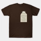 Paradise Lies At The Feet Of Your Mother. T-Shirt