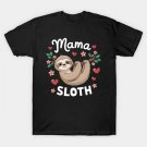 Mama Sloth Mother'S Day Wildlife T-Shirt Mama Sloth Mother'S Day Wildlife T-Shirt