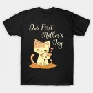 Our First Mother'S Day, First Mother'S Day T-Shirt Our First Mother'S Day, First Mother'S Day T-Shirt