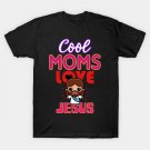 Mothers Day Gift For Religious Mom T-Shirt Mothers Day Gift For Religious Mom T-Shirt