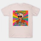 Funny Grandma Quote - Sassy & Fabulous Gift For Mother'S Day T-Shirt Funny Grandma Quote - Sassy & Fabulous Gift For Mother'S Day T-Shirt