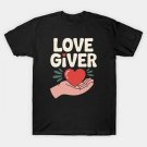 Love Giver ¨C Heart In Hand Positivity T-Shirt Love Giver ¨C Heart In Hand Positivity T-Shirt