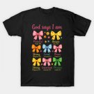 God Says I Am Coquette Bow Floral Christian T-Shirt