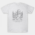 Mother'S Day Gift Inspirational Quote T-Shirt Mother'S Day Gift Inspirational Quote T-Shirt