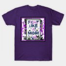 Fight Like A Mom - White Pink And Blue T-Shirt Fight Like A Mom - White Pink And Blue T-Shirt