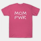 Mom Power T-Shirt Mom Power T-Shirt