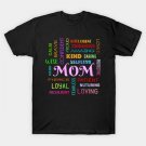 Unique Vibrant Mom Design - Mothers Day T-Shirt Unique Vibrant Mom Design - Mothers Day T-Shirt