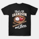 That'S My Grandson Out There Baseball Grandma T-Shirt