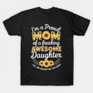 I'M A Proud Mom From Daughter Mother'S Day T-Shirt I'M A Proud Mom From Daughter Mother'S Day T-Shirt