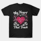 My Heart Is On That Track - Track And Field Mom T-Shirt T-Shirt My Heart Is On That Track - Track And Field Mom T-Shirt T-Shirt