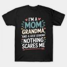 I'M A Mom Grandma Great Grandma Happy Mother'S Day T-Shirt I'M A Mom Grandma Great Grandma Happy Mother'S Day T-Shirt