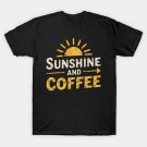 Coffee Lovers  Sunshine And Coffee Mothers Day T-Shirt