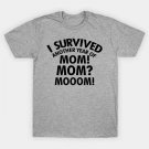 Funny Mothers Day Gift For Mom T-Shirt Funny Mothers Day Gift For Mom T-Shirt