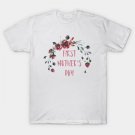 First Mother'S Day T-Shirt First Mother'S Day T-Shirt