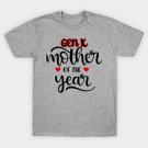 Gen X Mother Of The Year T-Shirt