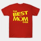 The Best Mom Ever Gift For Mothers Day T-Shirt