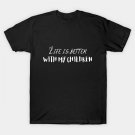 Mom And Children, Mother Love, Mama Loves Her Children T-Shirt
