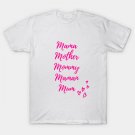 Mother'S Day Gift T-Shirt Mother'S Day Gift T-Shirt