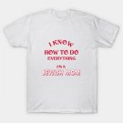 I Know How To Do Everything I'M A Jewish Mom T-Shirt I Know How To Do Everything I'M A Jewish Mom T-Shirt