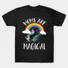 Mom Are Magical Rainbow Unicorn Mother'S Day 2017 T-Shirt