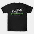 I'M A Mom Healthy, I Am Herbalife T-Shirt I'M A Mom Healthy, I Am Herbalife T-Shirt