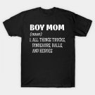 Boy Mom T Shirt Gift For Mom In Mother_S Day T-Shirt Boy Mom T Shirt Gift For Mom In Mother_S Day T-Shirt