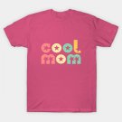Cool Mom Retro T-Shirt Cool Mom Retro T-Shirt