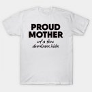 Proud Mother T-Shirt Proud Mother T-Shirt