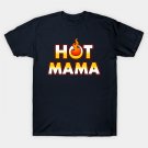 Hot Mama Best Mom Gift For Mothers Day T-Shirt