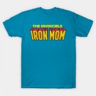 The Invincible Iron Mom For Mothers Day T-Shirt