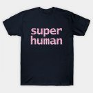 Super Human Floral Typography For Mothers Day T-Shirt Super Human Floral Typography For Mothers Day T-Shirt